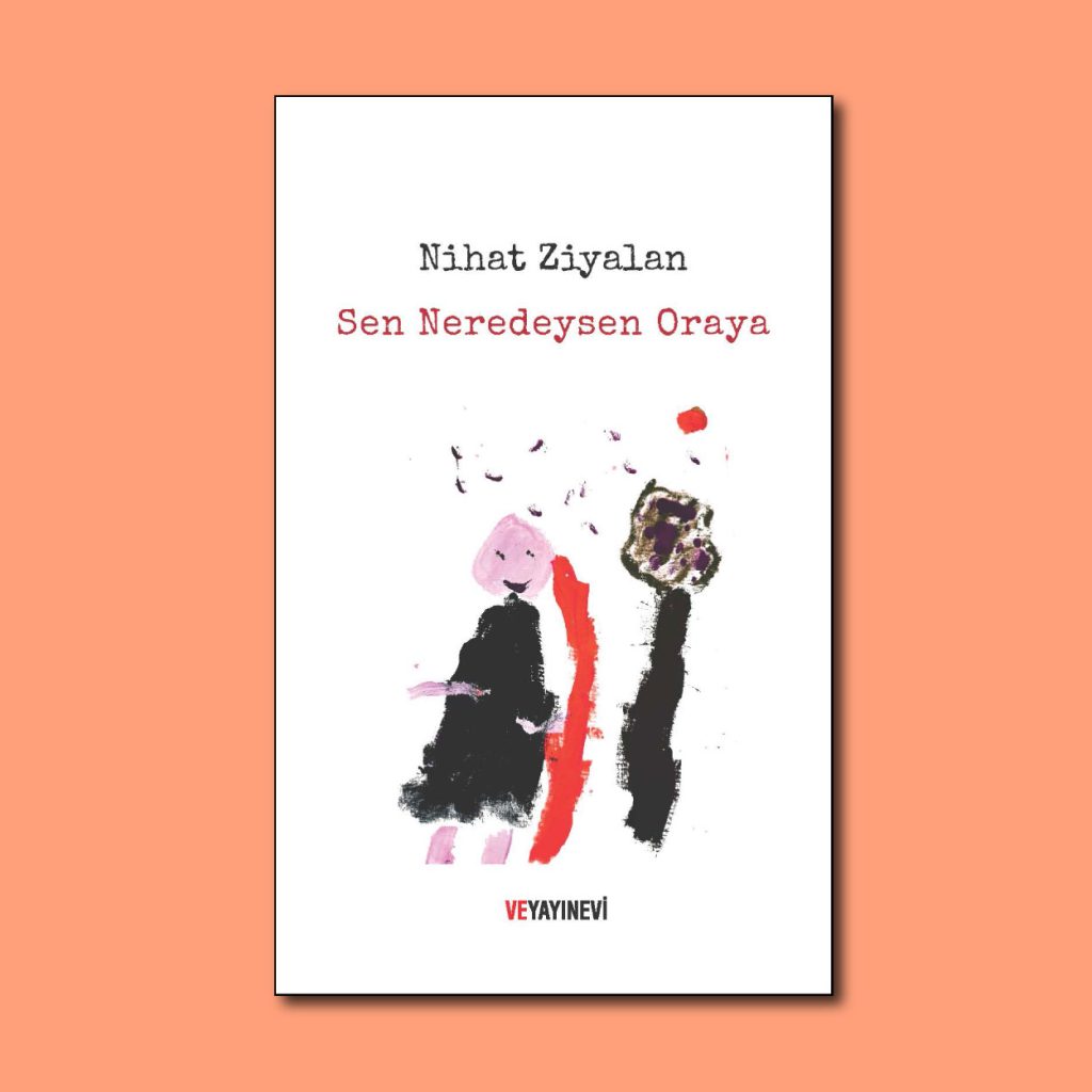 Sen Neredeysen Oraya kitap kapağı